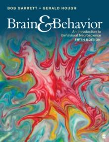 Brain & Behavior : An Introduction to Behavioral Neuroscience