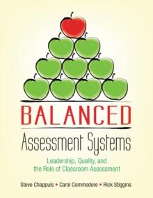 Balanced Assessment Systems : Leadership, Quality, and the Role of Classroom Assessment