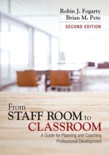 From Staff Room to Classroom : A Guide for Planning and Coaching Professional Development