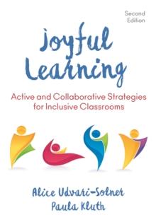 Joyful Learning : Active and Collaborative Strategies for Inclusive Classrooms