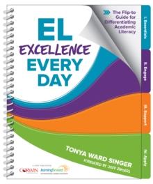 EL Excellence Every Day : The Flip-to Guide for Differentiating Academic Literacy