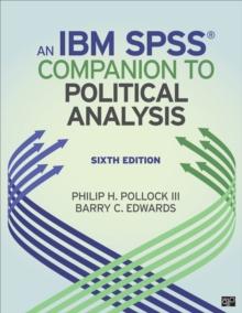 An IBM(R) SPSS(R) Companion to Political Analysis