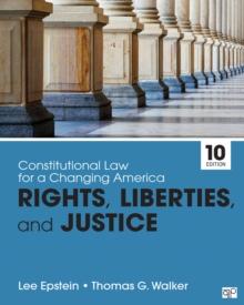 Constitutional Law for a Changing America : Rights, Liberties, and Justice