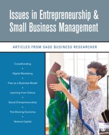 Issues in Entrepreneurship & Small Business Management : Articles from SAGE Business Researcher