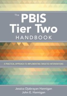 The PBIS Tier Two Handbook : A Practical Approach to Implementing Targeted Interventions