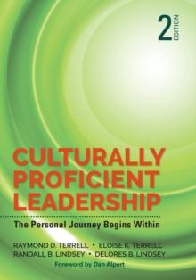 Culturally Proficient Leadership : The Personal Journey Begins Within