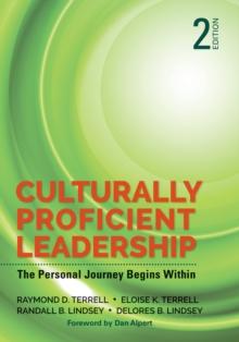 Culturally Proficient Leadership : The Personal Journey Begins Within