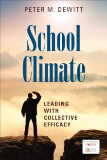 School Climate : Leading With Collective Efficacy