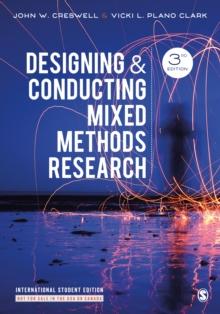 Designing and Conducting Mixed Methods Research - International Student Edition