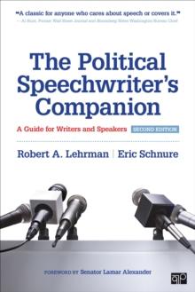 The Political Speechwriter's Companion : A Guide for Writers and Speakers