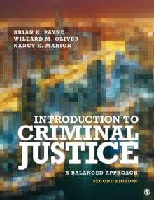 Introduction to Criminal Justice : A Balanced Approach