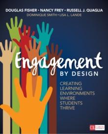 Engagement by Design : Creating Learning Environments Where Students Thrive