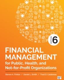 Financial Management for Public, Health, and Not-for-Profit Organizations