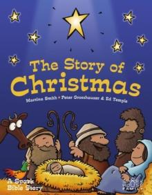 Story of Christmas : A Spark Bible Story