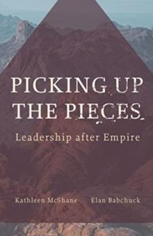 Picking Up the Pieces : Leadership after Empire