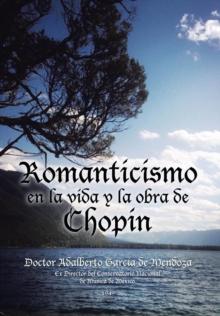 Romanticismo En La Vida y La Obra de Chopin