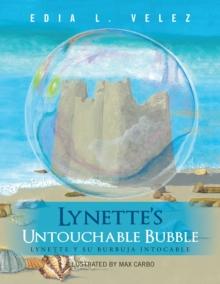 Lynette'S Untouchable Bubble : Lynette Y Su Burbuja Intocable