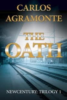 The Oath : Newcentury: Trilogy 1