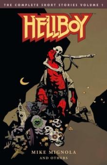 Hellboy: The Complete Short Stories Volume 1