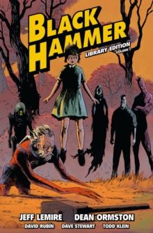 Black Hammer Library Edition Volume 1