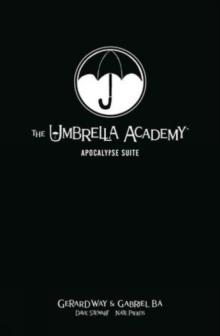 The Umbrella Academy Library Editon Volume 1: Apocalypse Suite