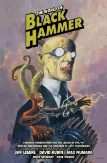 The World Of Black Hammer Library Edition Volume 1