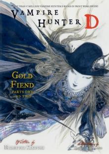 Vampire Hunter D Volume 30: Gold Fiend Parts 1 & 2