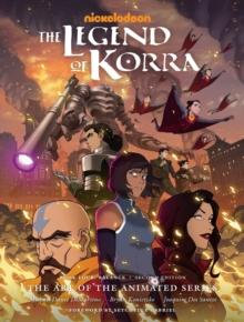 The Legend Of Korra: The Art Of The Animated Series - Book 4 : Balance (Second Edition)