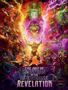 The Art Of Masters Of The Universe: Revelation