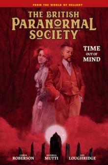 British Paranormal Society: Time Out Of Mind