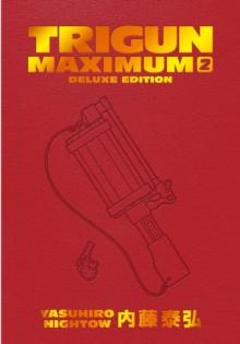 Trigun Maximum Deluxe Edition Volume 2