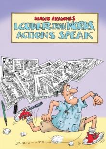 Louder Than Words, Actions Speak