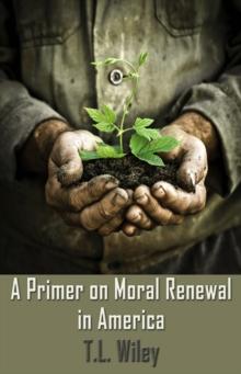 A Primer on Moral Renewal in America