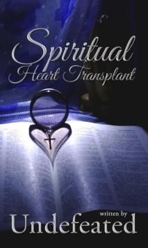 Spiritual Heart Transplant