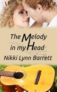 Melody In My Head : Love and Music in Texas, #2