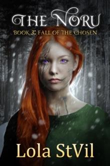 Noru: Fall Of The Chosen (The Noru Series, Book 3)