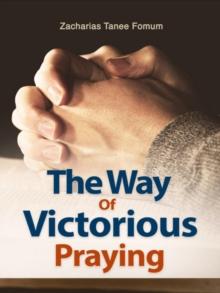 Way of Victorious Praying : Prayer Power Series, #1