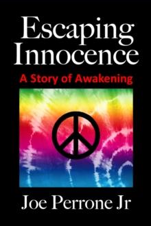 Escaping Innocence: A Story of Awakening