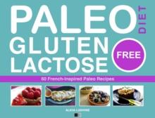 Paleo Diet - Gluten Free and Lactose Free