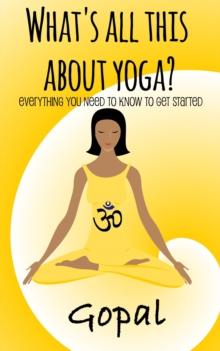 What's All This About Yoga?