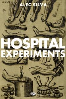 Hospital Experiments