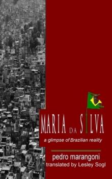 Maria da Silva - A glimpse of Brazilian reality