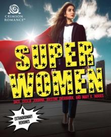 Super Women : 4 Extraordinary Heroines