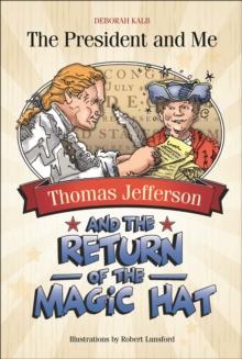 Thomas Jefferson and the Return of the Magic Hat