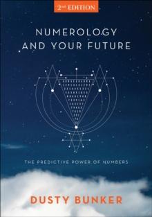 Numerology and Your Future : The Predictive Power of Numbers