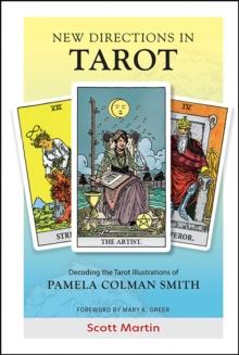 New Directions in Tarot : Decoding the Tarot Illustrations of Pamela Colman Smith