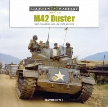 M42 Duster : Self-Propelled Anti-Aircraft Vehicle