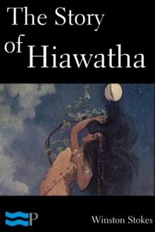 The Story of Hiawatha