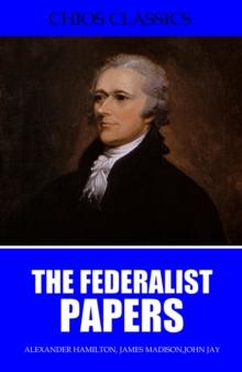 The Federalist Papers