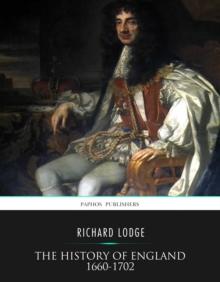 The History of England 1660-1702